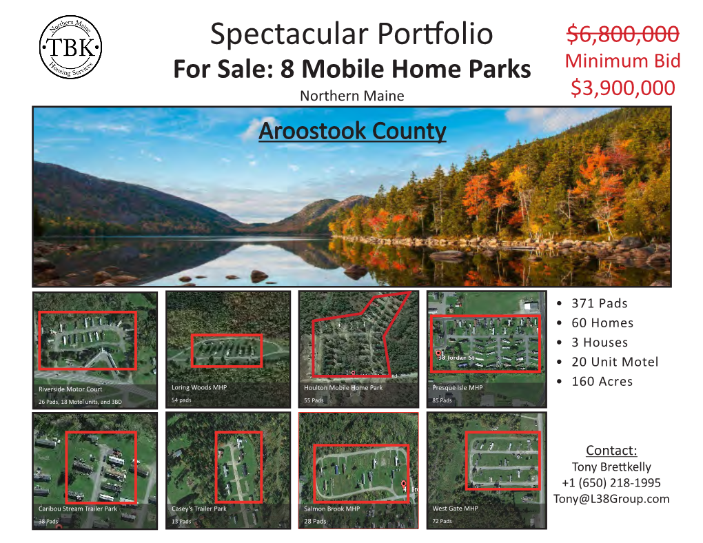Spectacular Portfolio $6,800,000 for Sale: 8 Mobile Home Parks Minimum Bid Northern Maine $3,900,000 Aroostook County