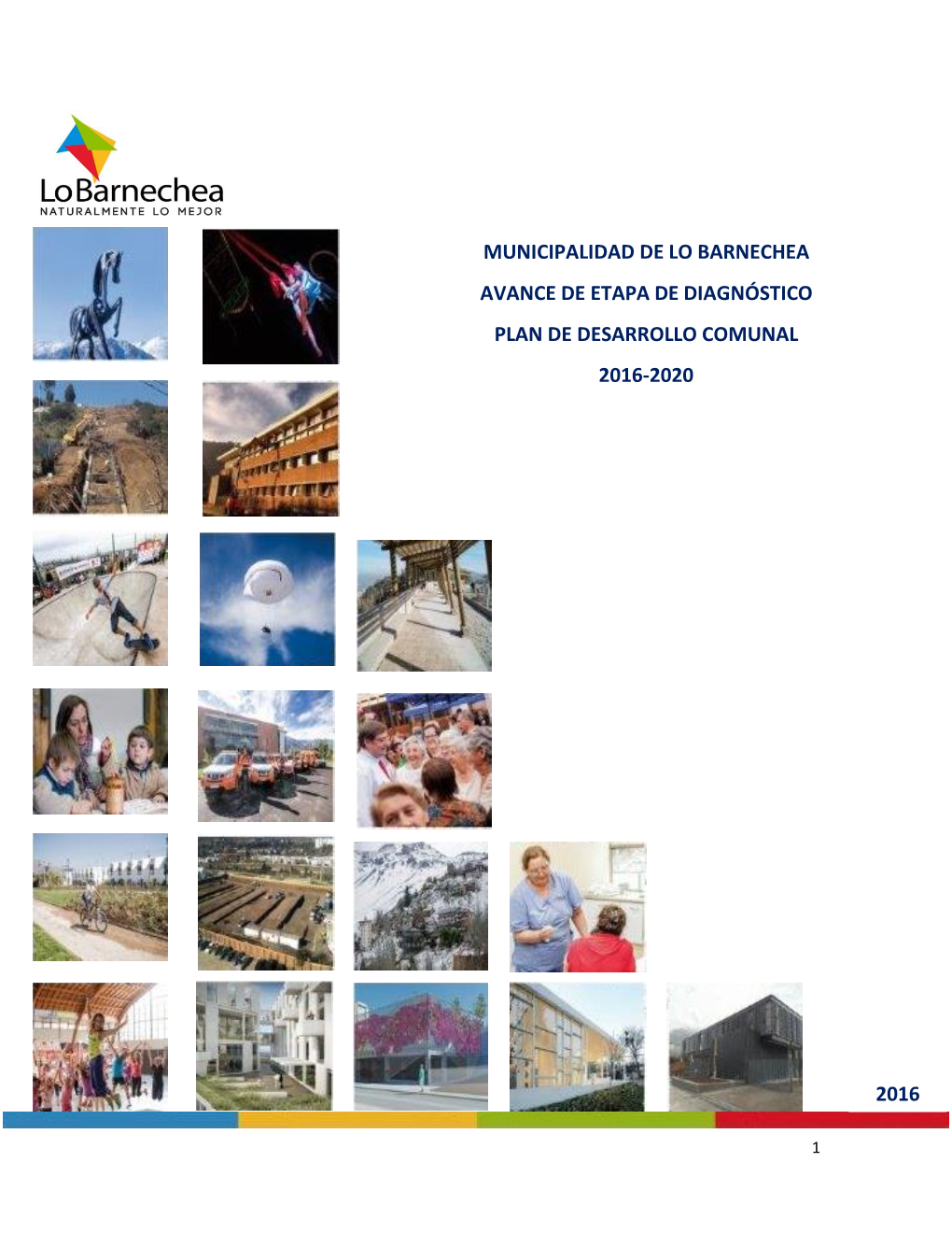Municipalidad De Lo Barnechea Avance De Etapa De Diagnóstico Plan De Desarrollo Comunal 2016-2020 2016