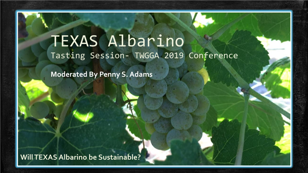 TEXAS Albarino Grapes Into Wine