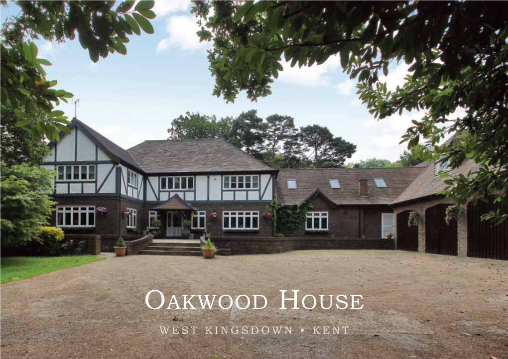 Oakwood House West Kingsdown • Kent