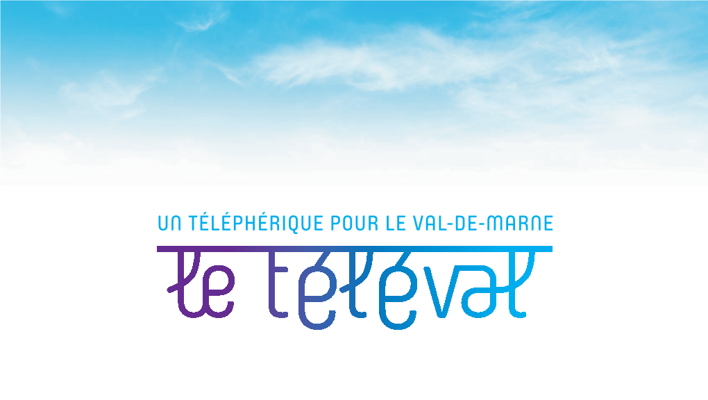 Un Téléphérique Pour Le Val-De-Marne