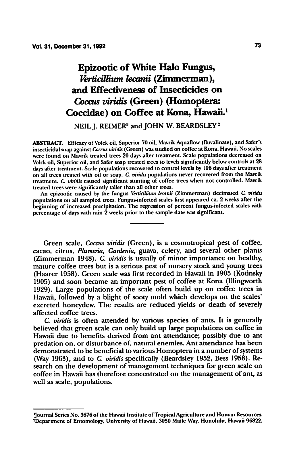 Epizootic of White Halo Fungus, Verticillium Lecanii