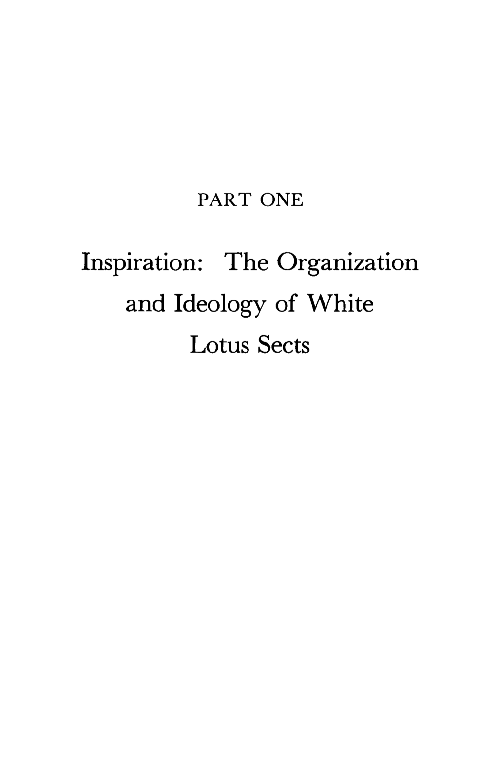 Inspiration: the Organization and Ideology of White Lotus Sects
