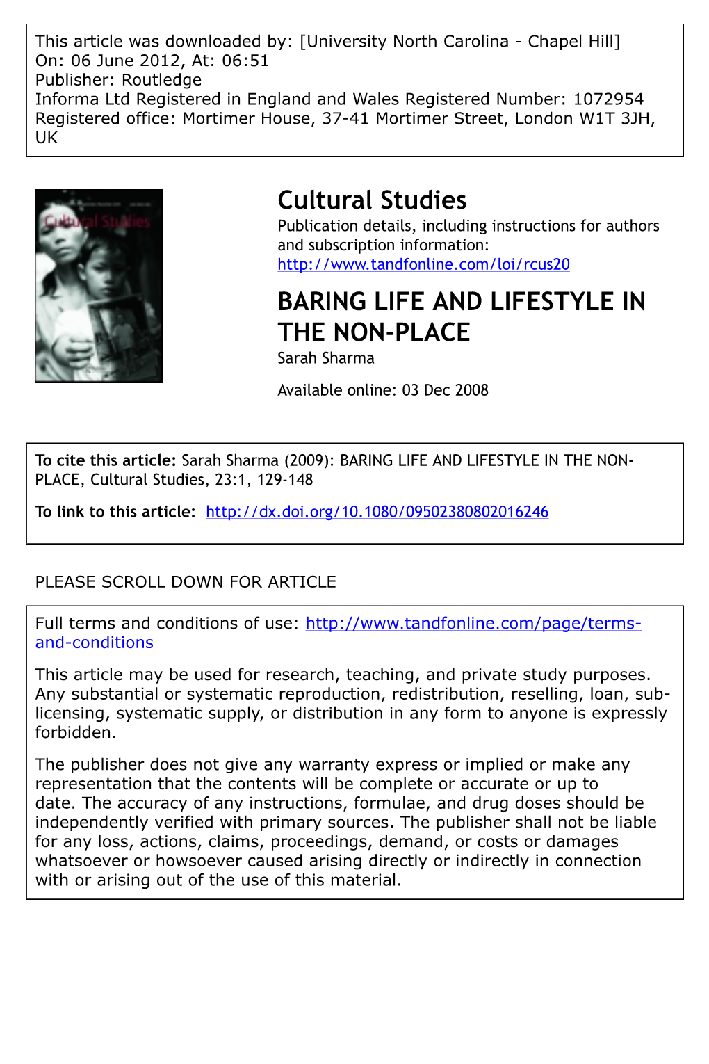 BARING LIFE and LIFESTYLE in the NON-PLACE Sarah Sharma Available Online: 03 Dec 2008