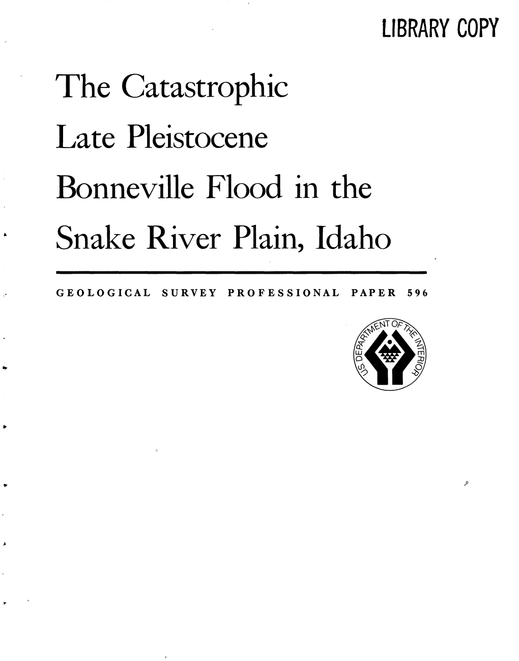 The Catastrophic Late Pleistocene Bonneville Flood in the Snake River Plain, Idaho