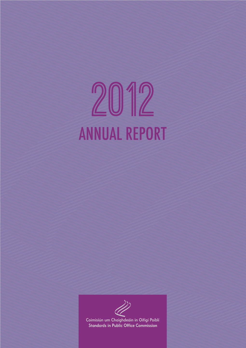 Standards in Public Office Commission Annual Report 2012