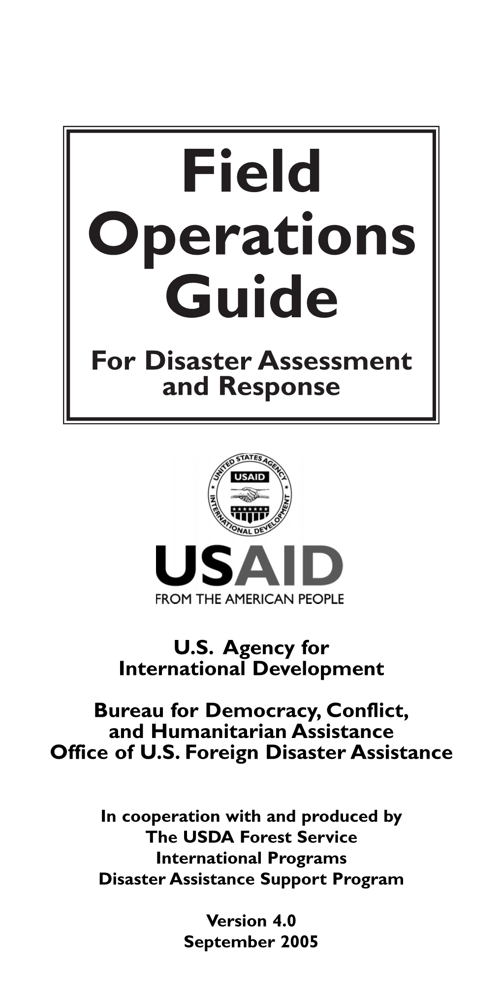 Field Operations Guide for Disaster Assessment and Response