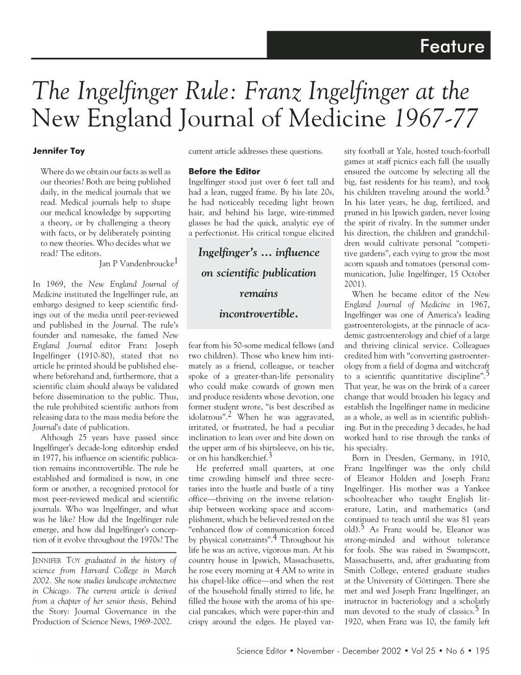 The Ingelfinger Rule: Franz Ingelfinger at the New England Journal of Medicine 1967-77