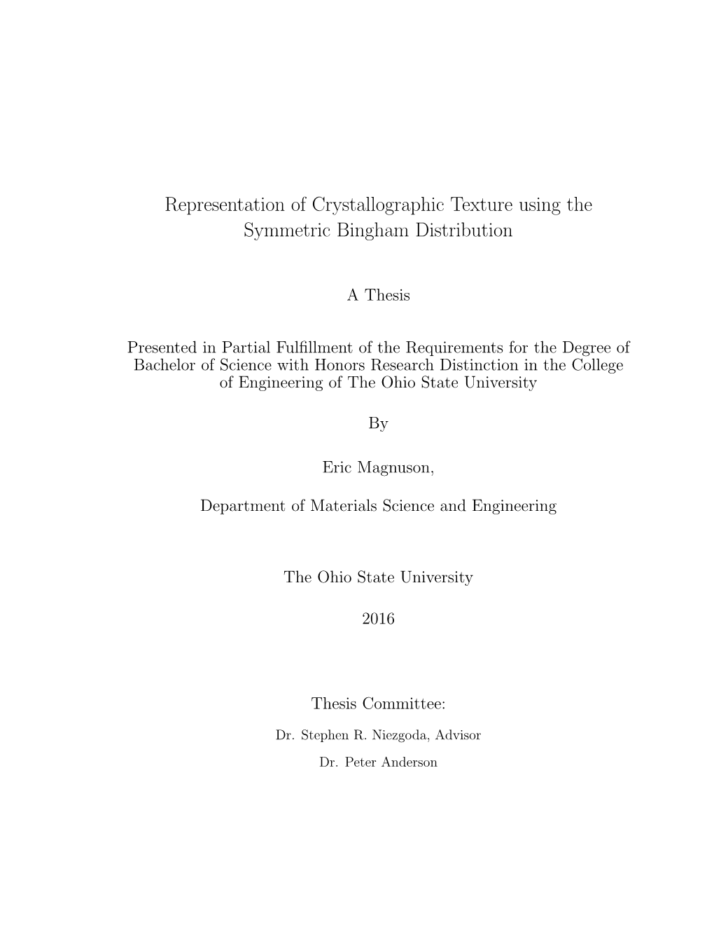 Representation of Crystallographic Texture Using the Symmetric Bingham Distribution