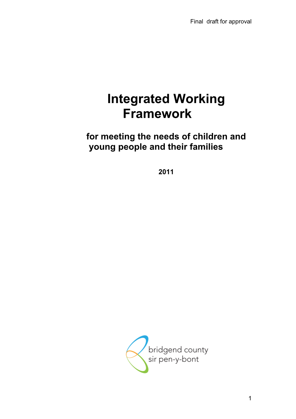 Integrated Working Framework: Draft V 0