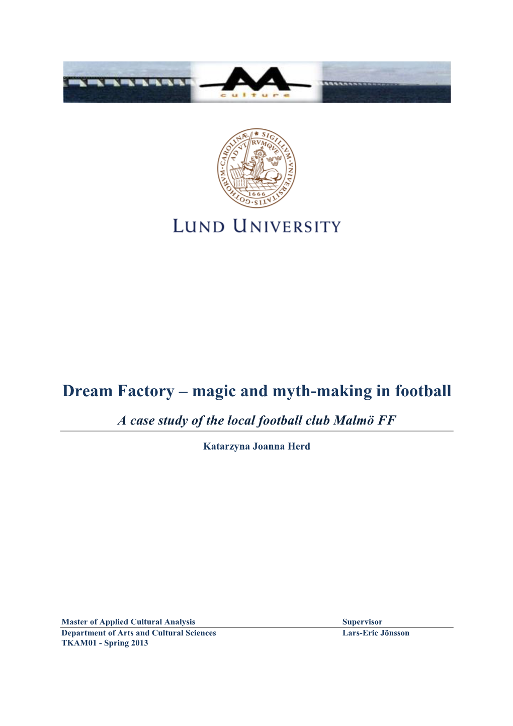Dream Factory – Magic and Myth-Making in Football