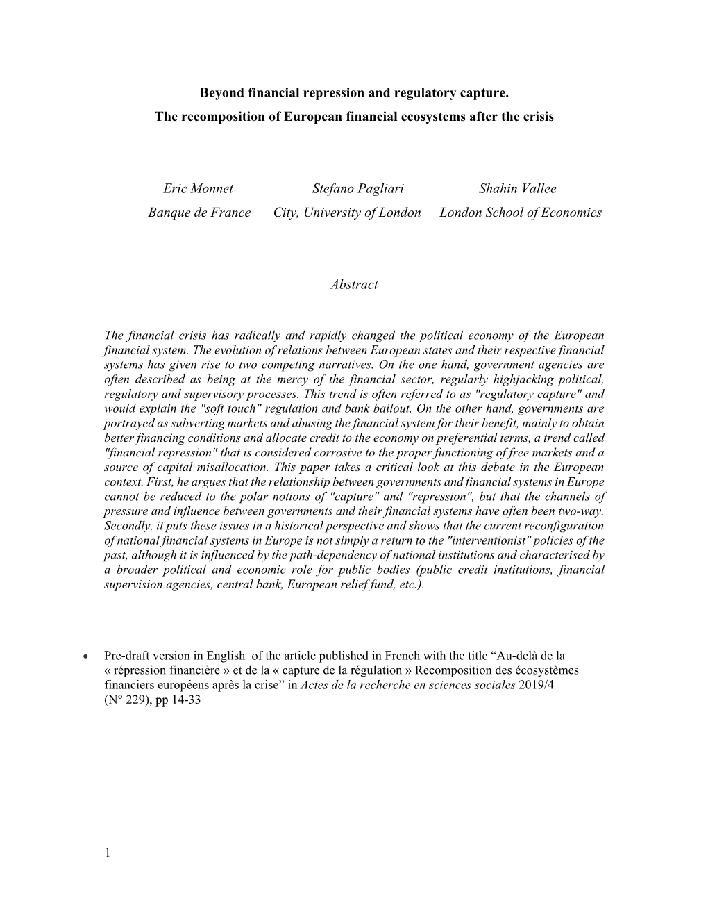 1 Beyond Financial Repression and Regulatory Capture. the Recomposition of European Financial Ecosystems After the Crisis Eric M
