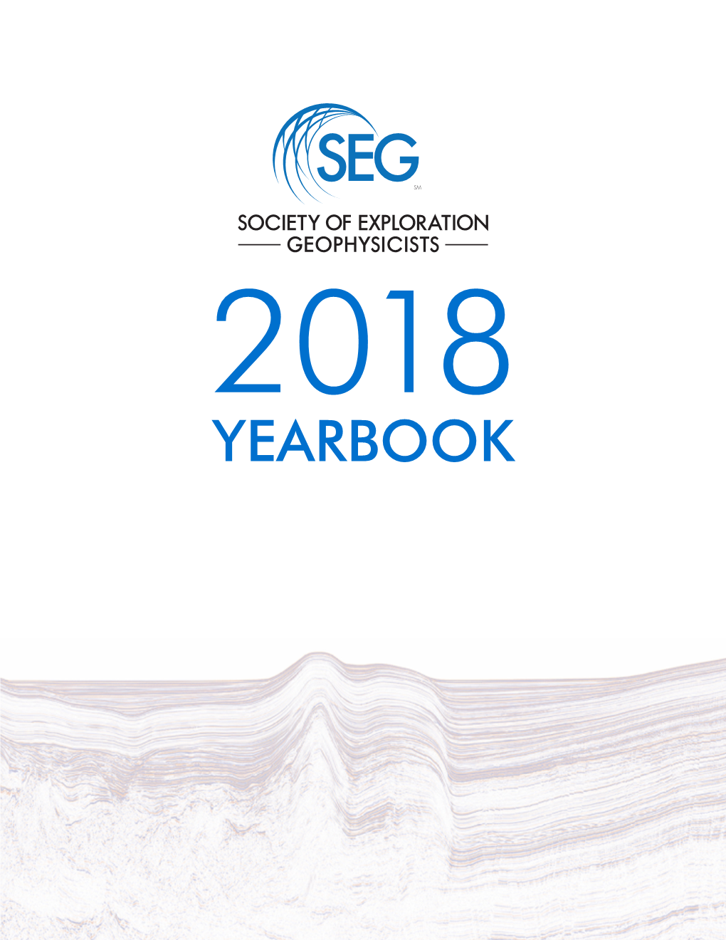 Yearbook Society of Exploration Geophysicists 2018 Yearbook