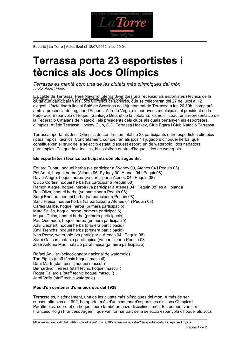 Terrassa Porta 23 Esportistes I Tècnics Als Jocs Olímpics Terrassa Es Manté Com Una De Les Ciutats Més Olímpiques Del Món