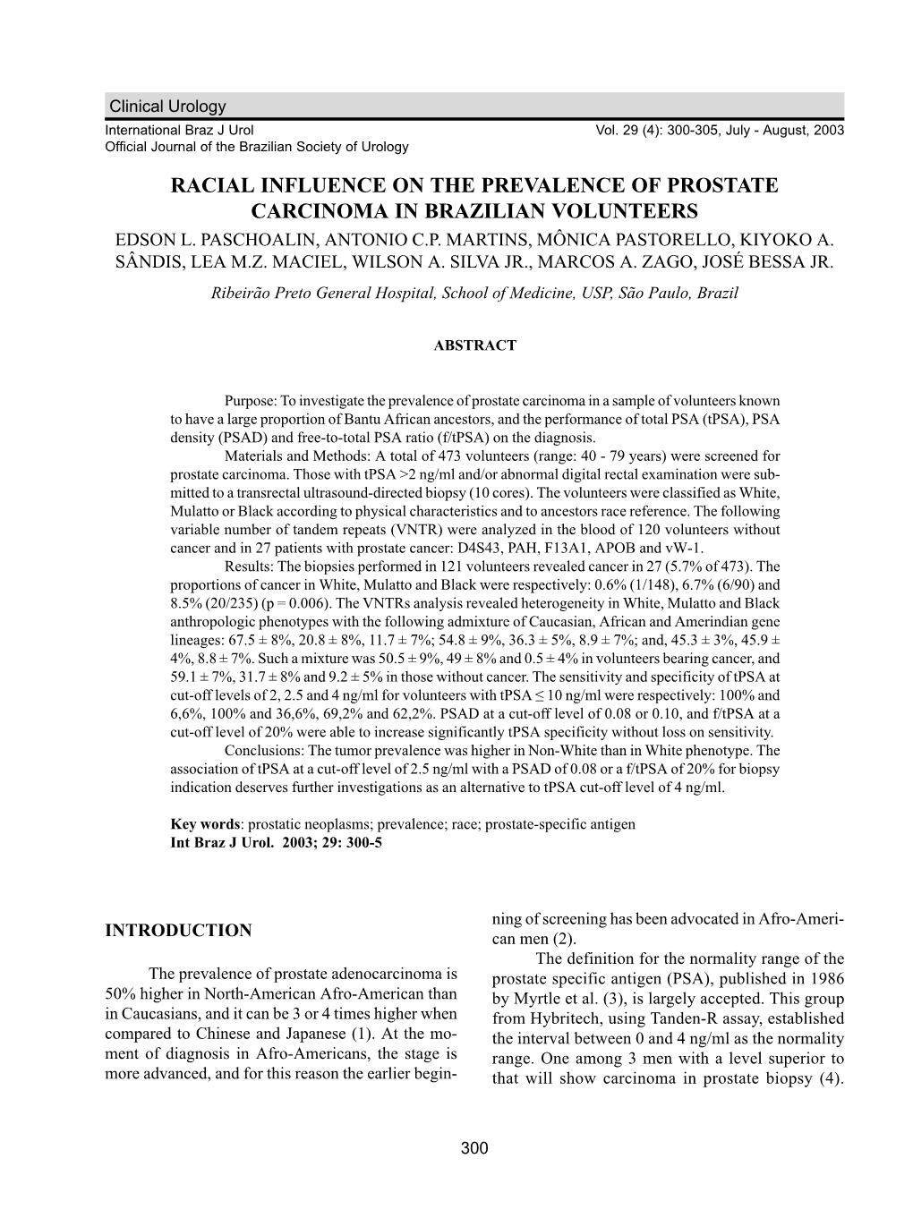 Racial Influence on the Prevalence of Prostate Carcinoma in Brazilian Volunteers Edson L