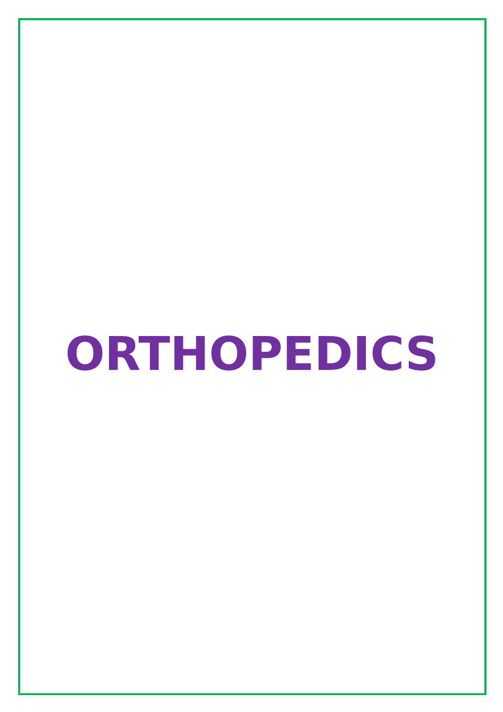 Orthopedics I