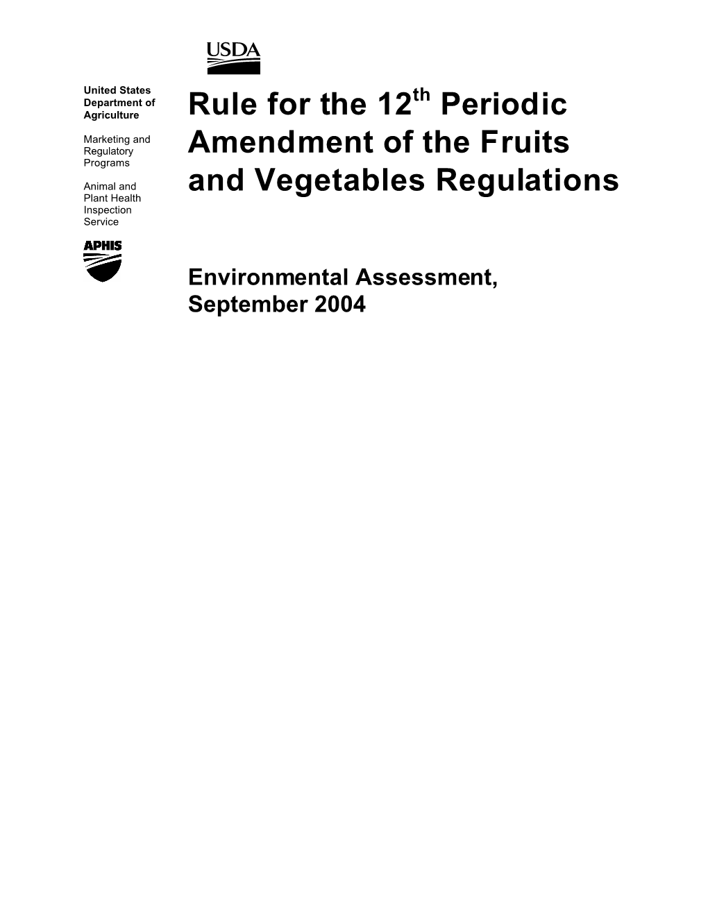 Rule for the 12Th Periodic Amendment of the Fruits and Vegetables Regulations
