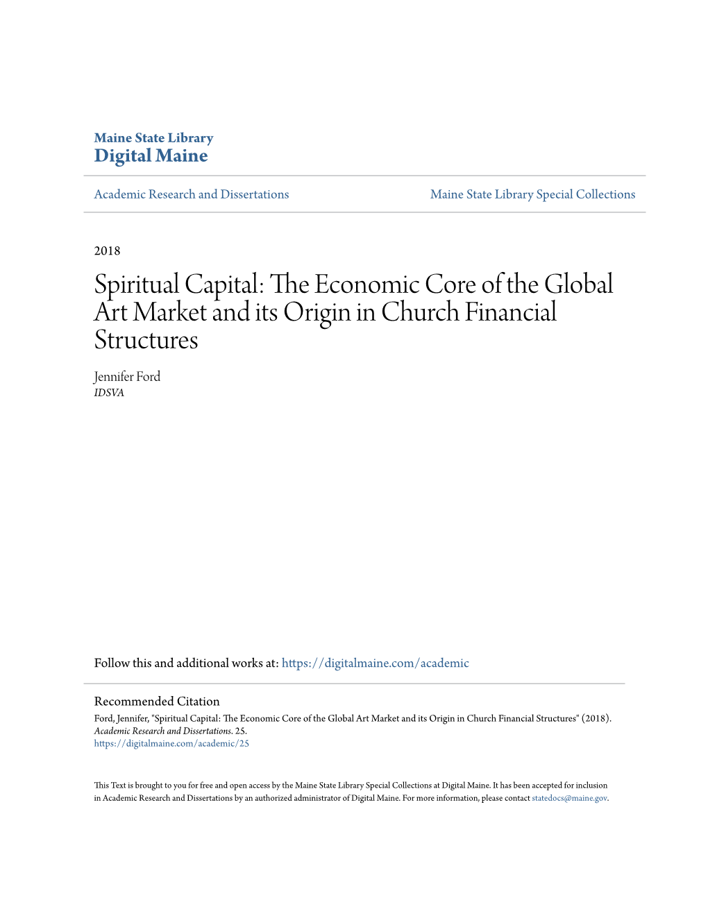Spiritual Capital: the Conomice Core of the Global Art Market and Its Origin in Church Financial Structures Jennifer Ford IDSVA