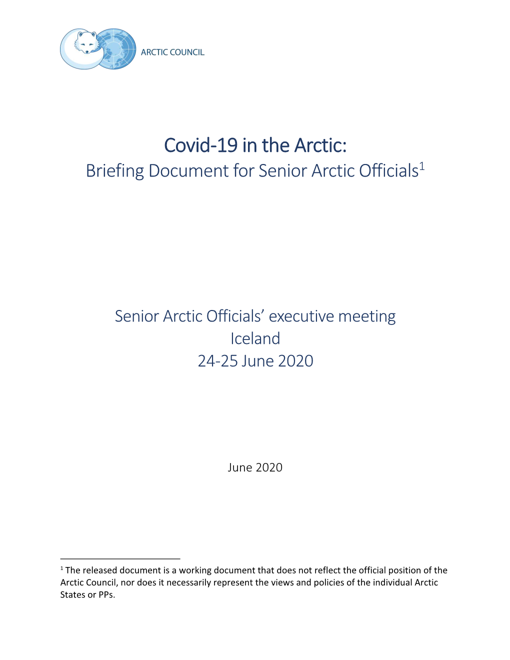 Covid-19 in the Arctic: Briefing Document for Senior Arctic Officials1