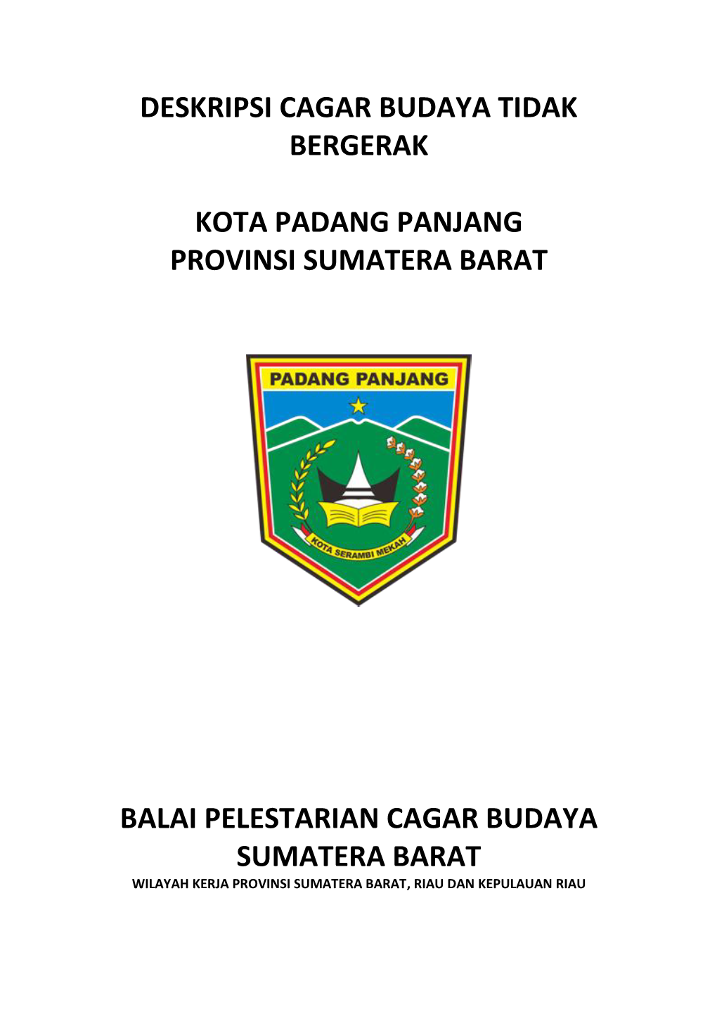 Cagar Budaya Kota Padang Panjang, Pariaman Dan Kab