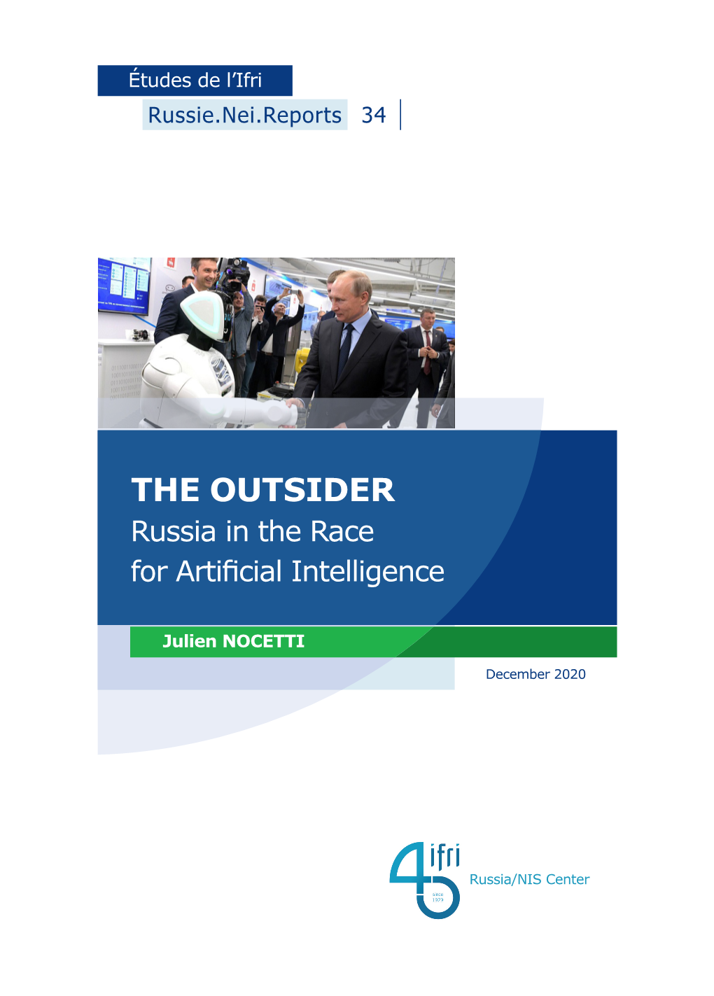 The Outsider: Russia in the Race for Artificial Intelligence”, Russie.Nei.Reports, No