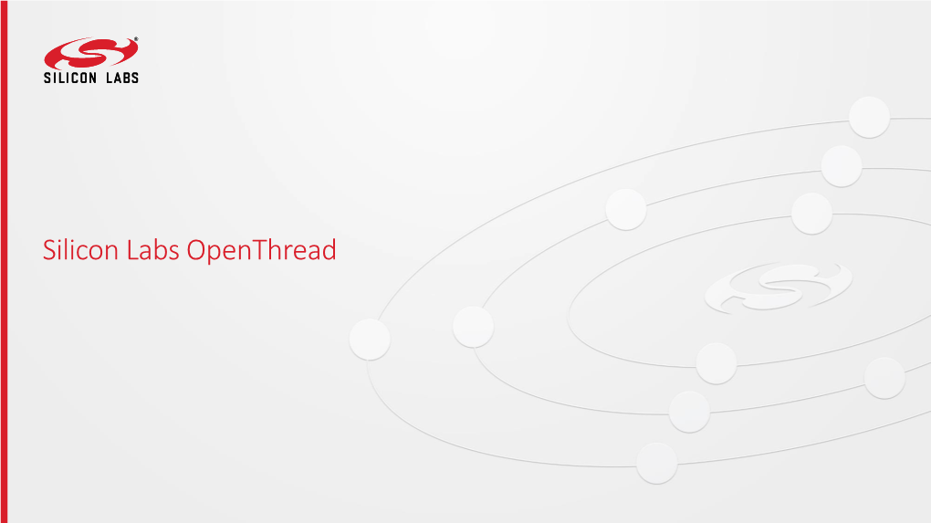 Silicon Labs Openthread the Leader in Iot Wireless Connectivity