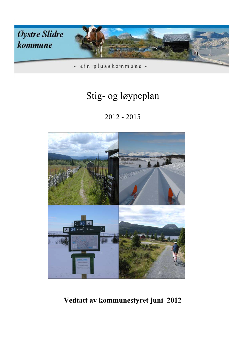 Stig- Og Løypeplan