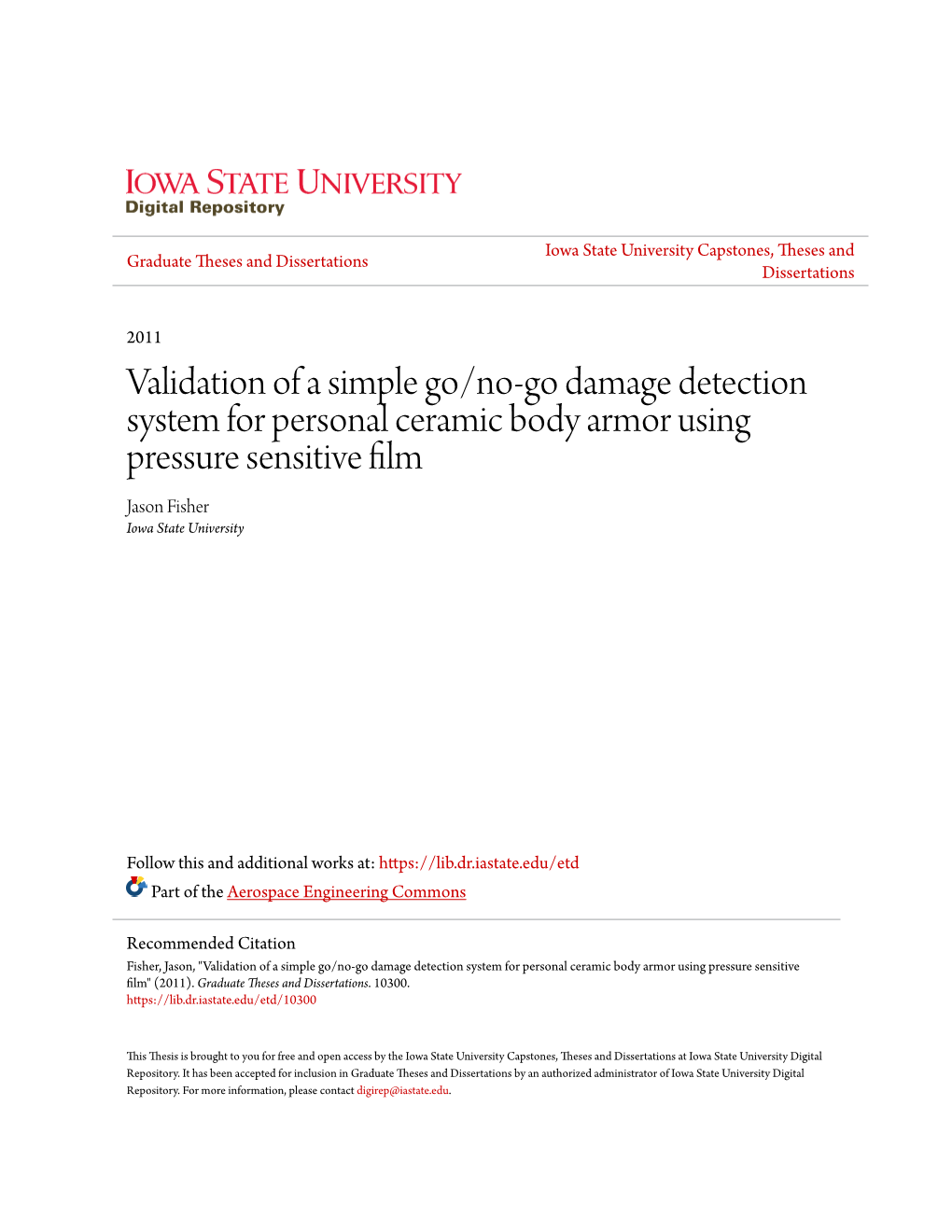 Validation of a Simple Go/No-Go Damage Detection System for Personal Ceramic Body Armor Using Pressure Sensitive Film Jason Fisher Iowa State University
