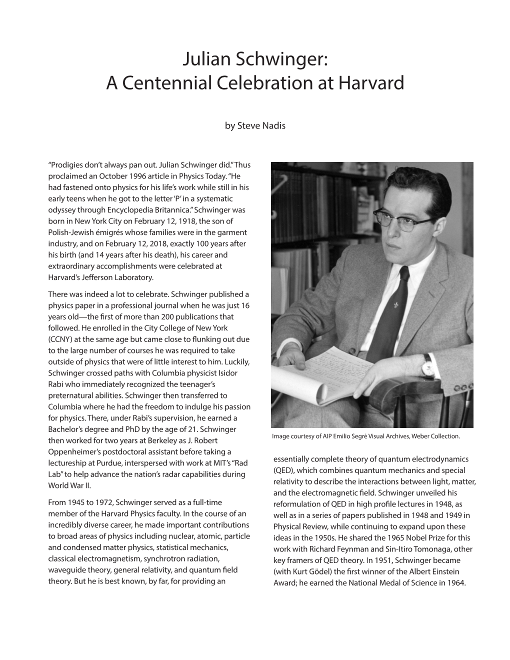 Julian Schwinger: a Centennial Celebration at Harvard