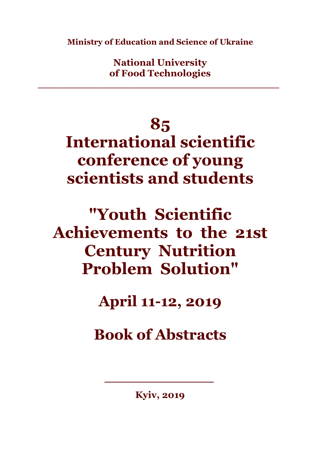 85 International Scientific Conference of Young Scientists and Students