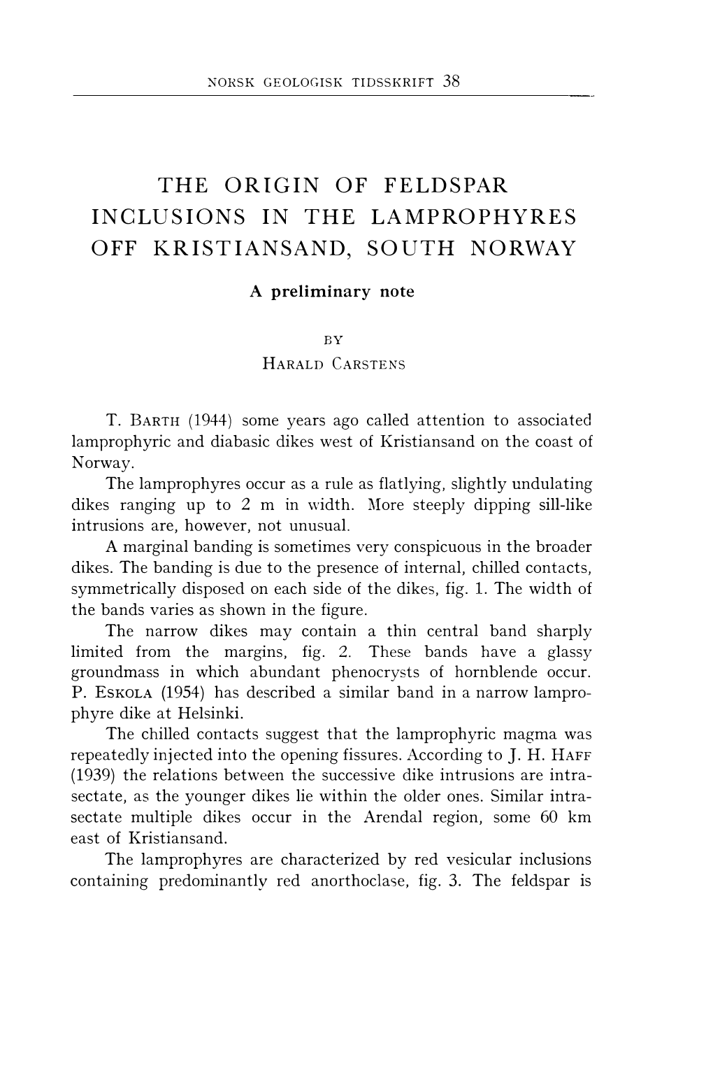 The Origin of Feldspar Inclusions in the Lamprophyres Off Kristiansand, So Uth Norway