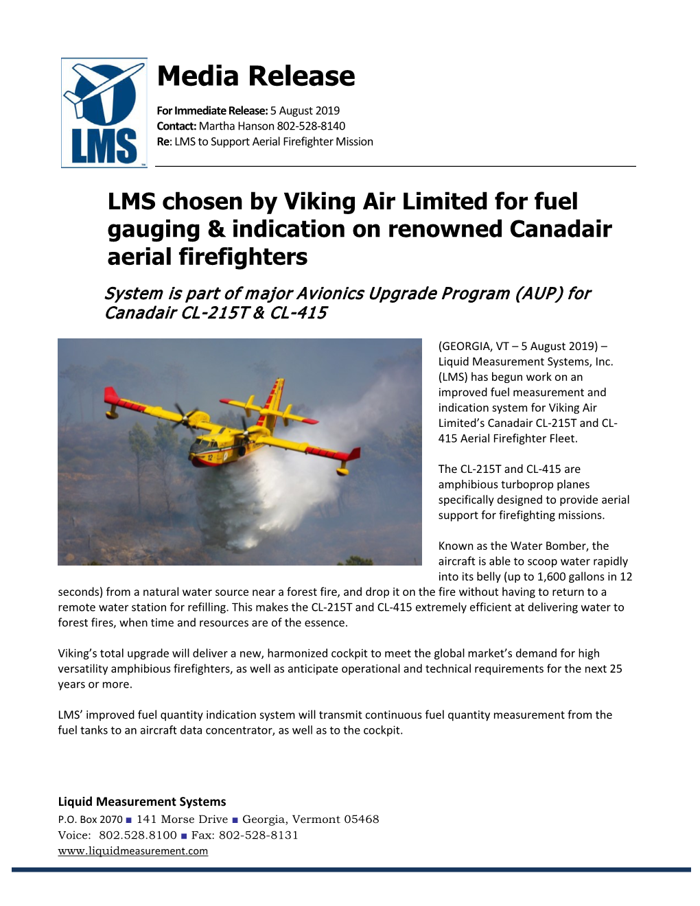 Media Release for Immediate Release: 5 August 2019 Contact: Martha Hanson 802-528-8140 Re: LMS to Support Aerial Firefighter Mission