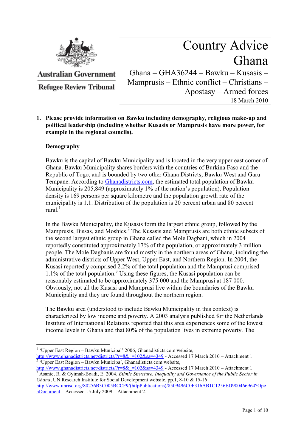 Country Advice Ghana Ghana – GHA36244 – Bawku – Kusasis – Mamprusis – Ethnic Conflict – Christians – Apostasy – Armed Forces 18 March 2010