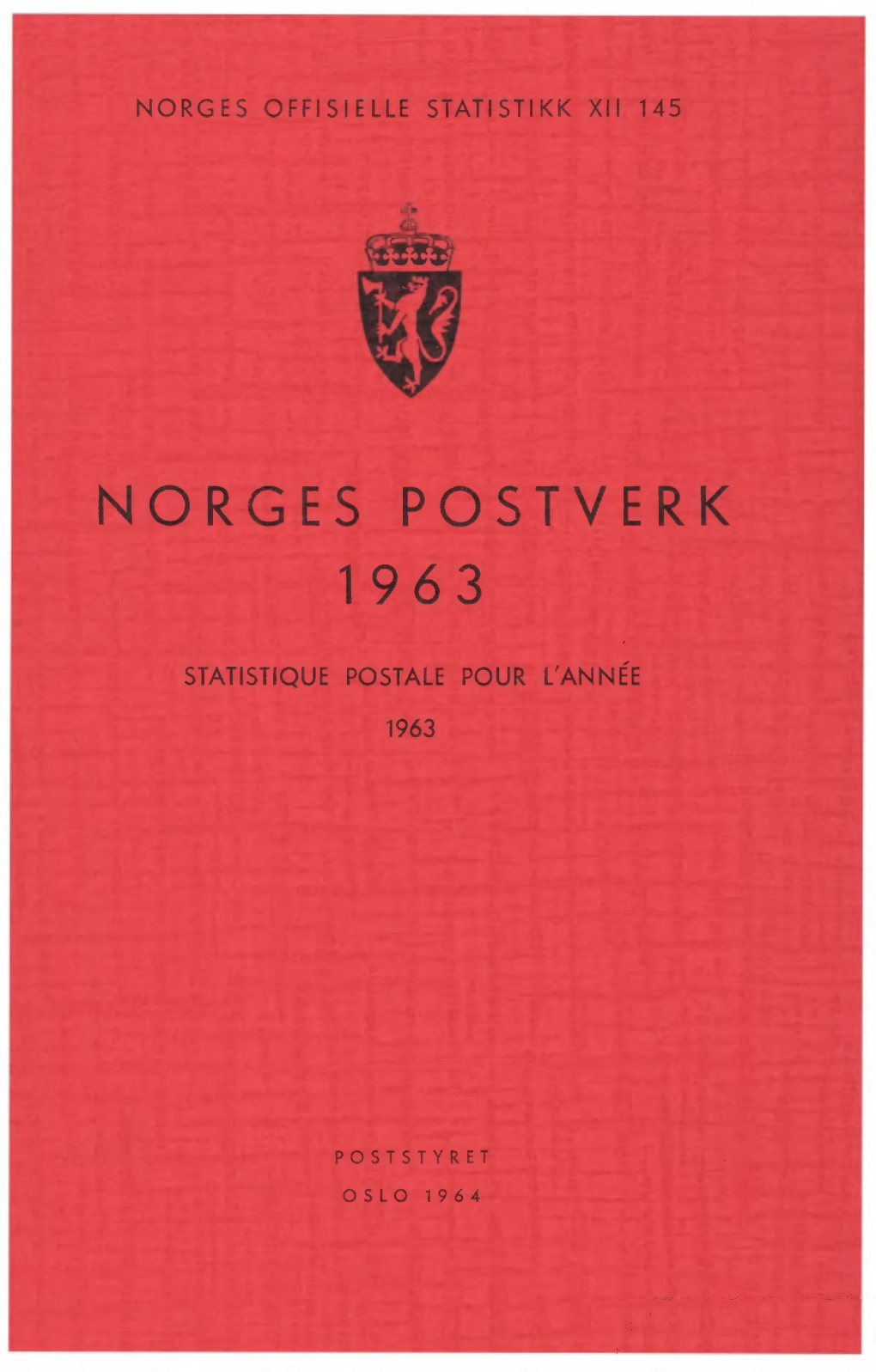 Norges Postverk 1963 Statistigue Postale �O�GES O��ISIE��E S�A�IS�IKK �II 1�5