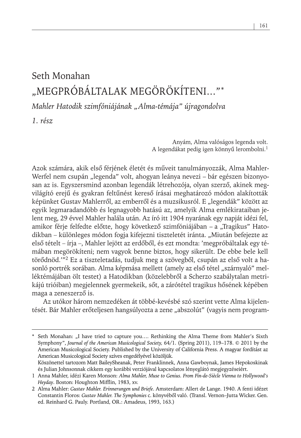 „MEGPRÓBÁLTALAK MEGÖRÖKÍTENI…”* Mahler Hatodik Szimfóniájának „Alma- Témája” Újragondolva 1