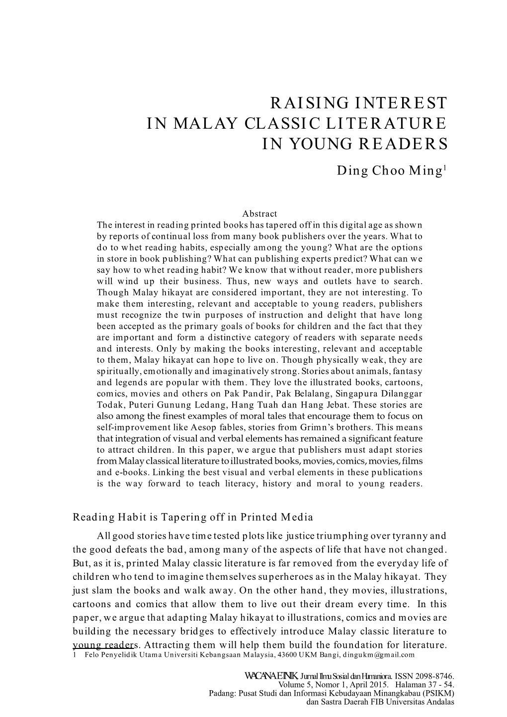 RAISING INTEREST in MALAY CLASSIC LITERATURE in YOUNG READERS Ding Choo Ming1