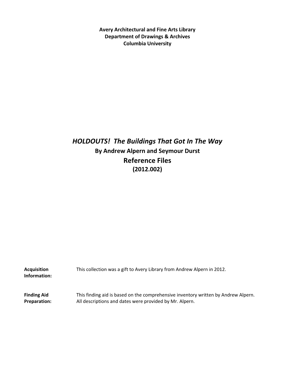 HOLDOUTS! the Buildings That Got in the Way by Andrew Alpern and Seymour Durst Reference Files (2012.002)