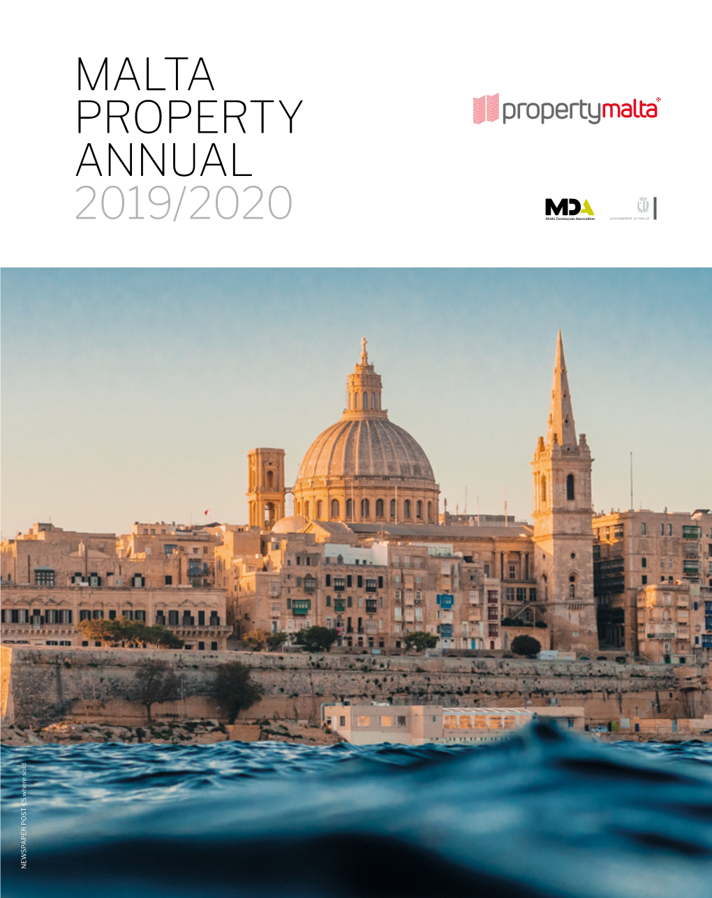 MALTA PROPERTY ANNUAL 2019/2020 NEWSPAPER POST €5 Where Sold POST €5 Where NEWSPAPER CONTENTS