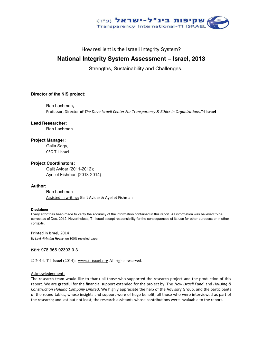 How Resilient Is the Israeli Integrity System? National Integrity System Assessment ± Israel, 2013 Strengths, Sustainability and Challenges