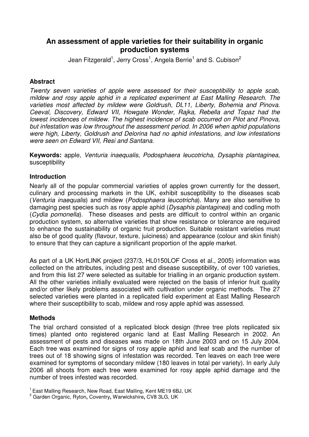 An Assessment of Apple Varieties for Their Suitability in Organic Production Systems Jean Fitzgerald 1, Jerry Cross 1, Angela Berrie 1 and S