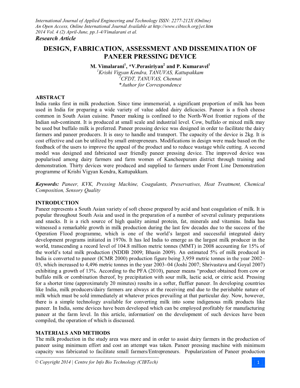 Design, Fabrication, Assessment and Dissemination of Paneer Pressing Device M