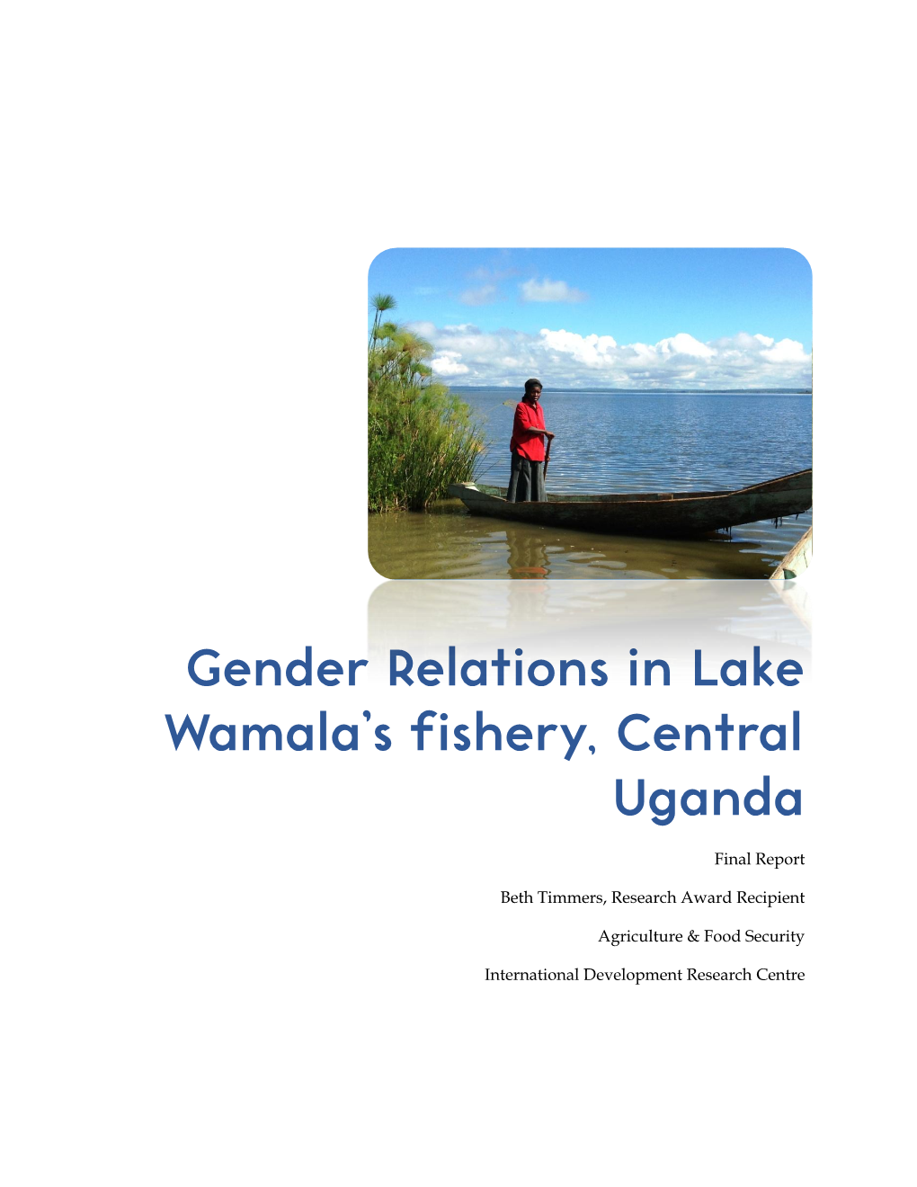 Gender Relations in Lake Wamala's Fishery, Central Uganda