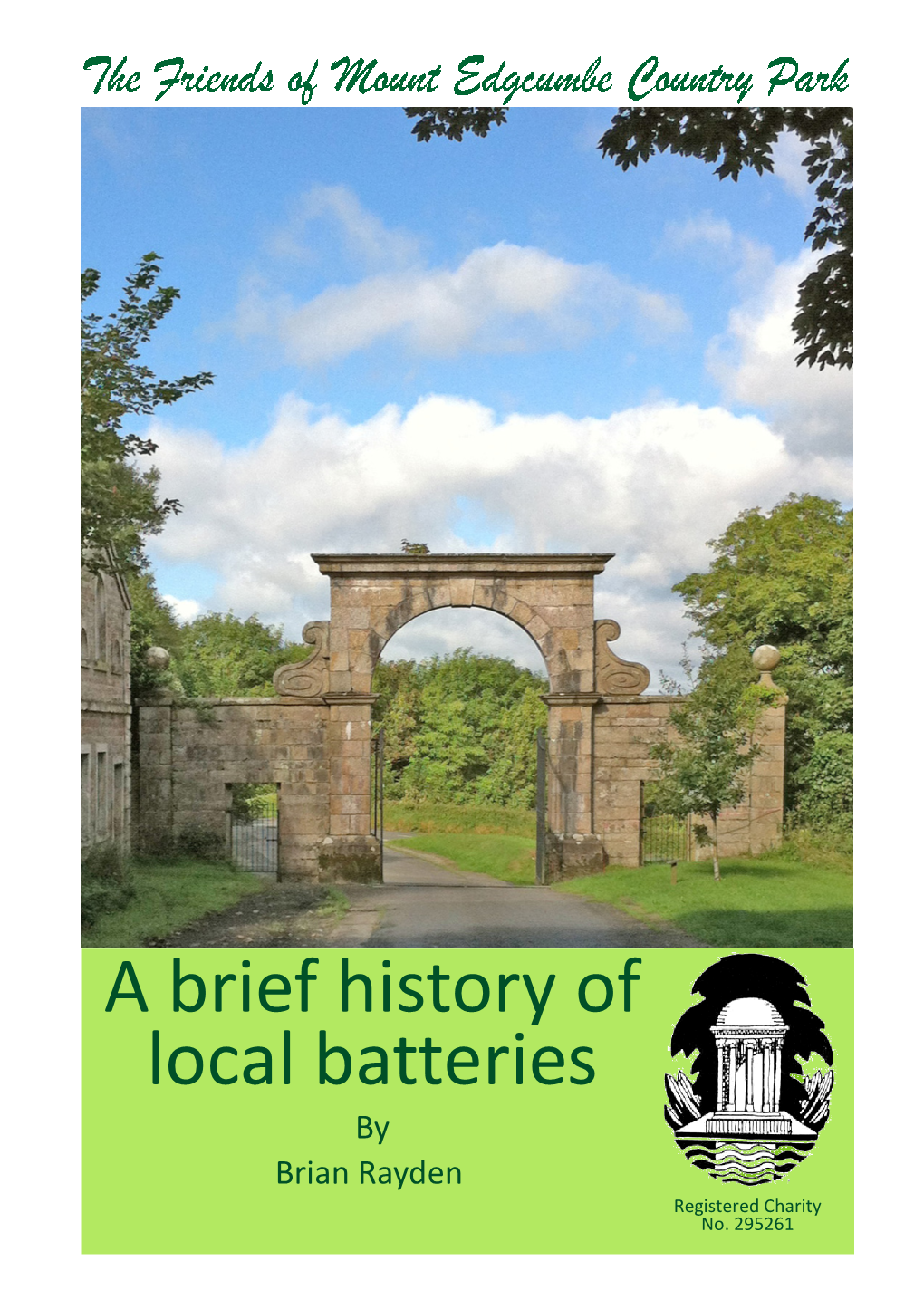 A Brief History of Local Batteries by Brian Rayden Registered Charity No