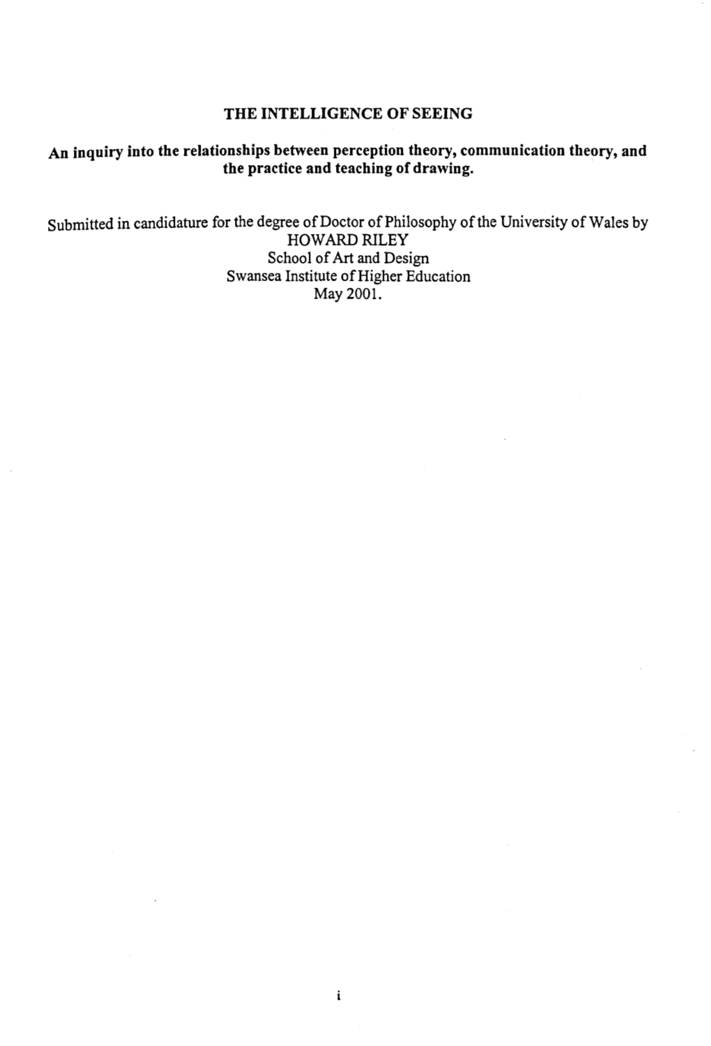 HOWARD RILEY School of Art and Design Swansea Institute of Higher Education May 2001