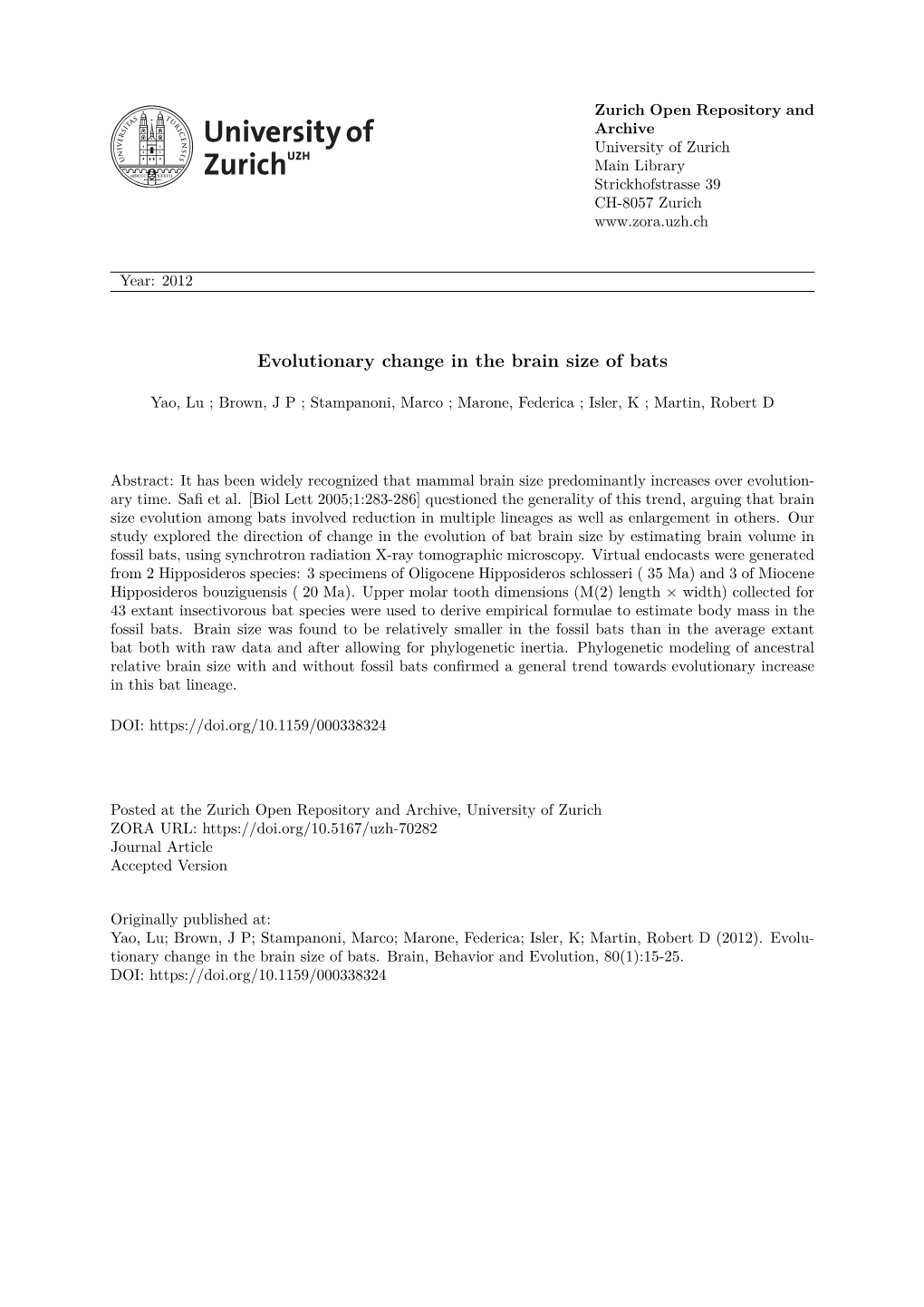 1 Evolutionary Change in Brain Size of Bats Lu Yaoa, J