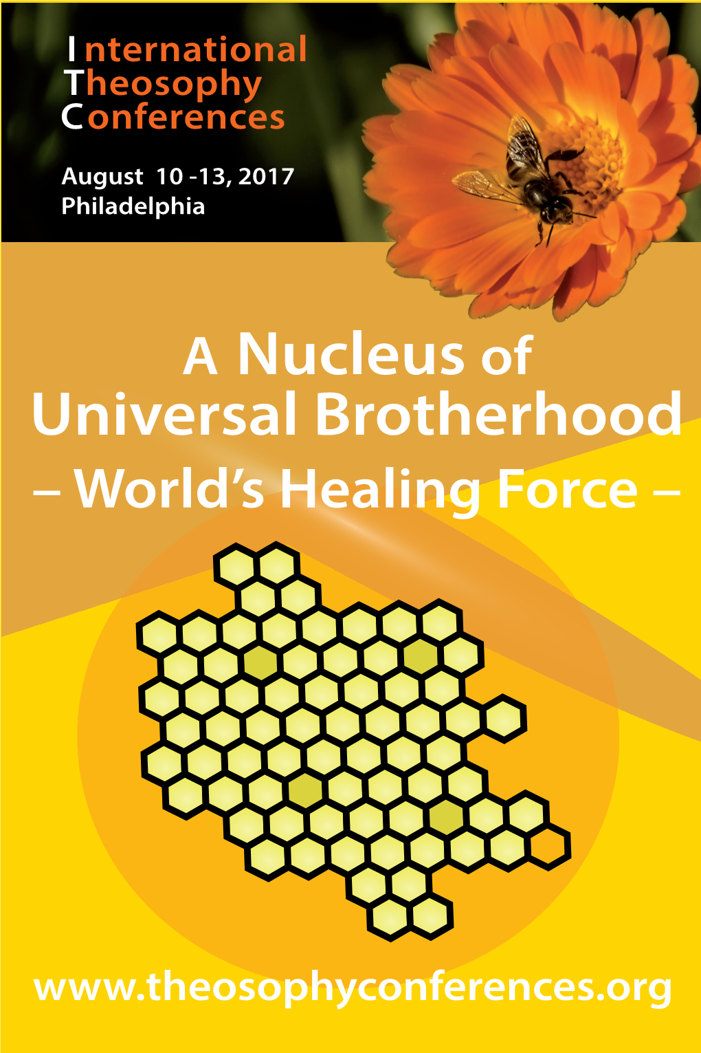 A Nucleus of Universal Brotherhood: World’S Brotherhood: of Universal a Nucleus Force” Healing I Nternational Theosophy