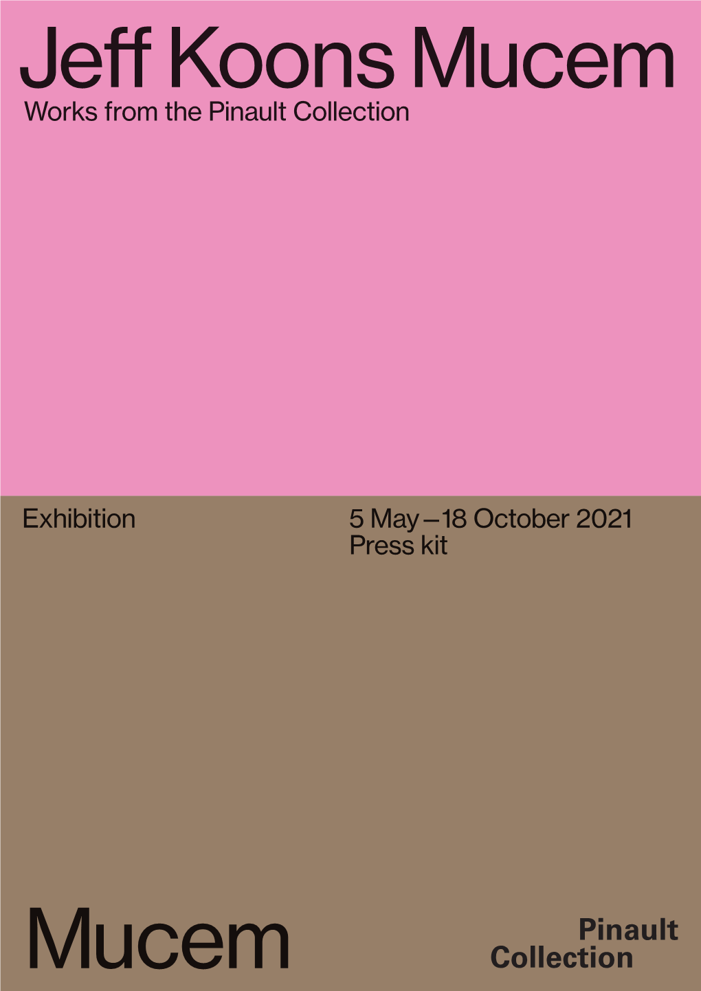 Works from the Pinault Collection Exhibition 5 May—18 October 2021 Press