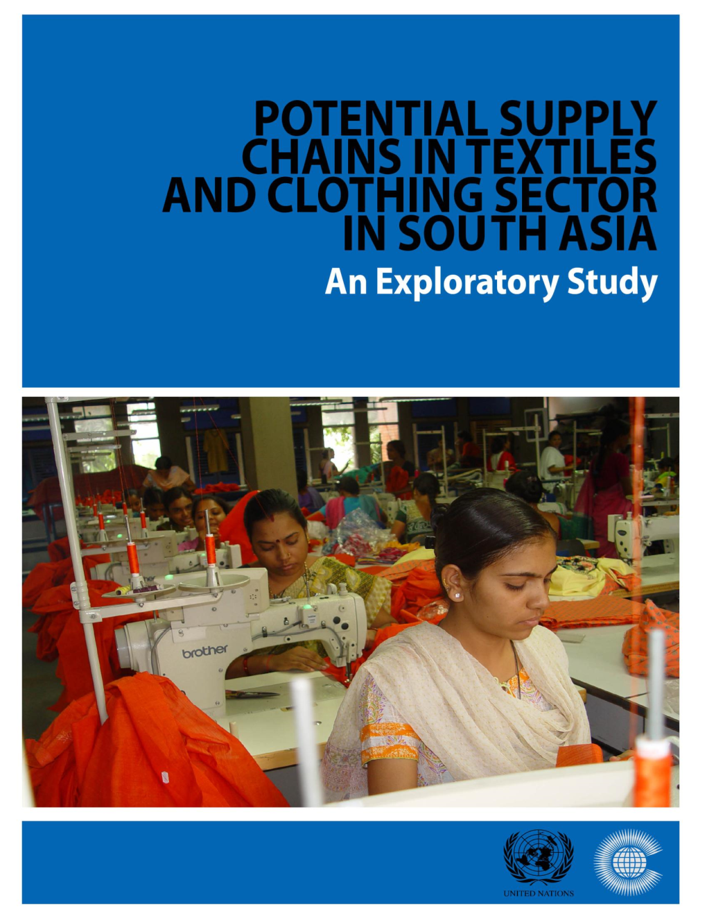 Potential Supply Chains in the Textiles and Clothing Sector in South Asia