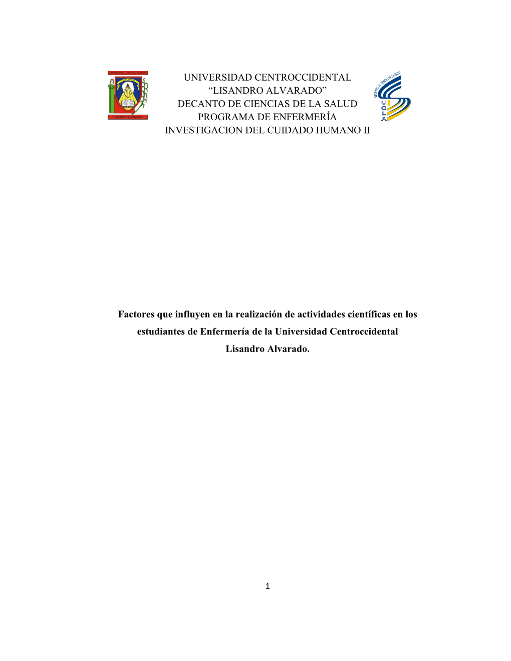 Universidad Centroccidental “Lisandro Alvarado” Decanto De Ciencias De La Salud Programa De Enfermería Investigacion Del Cuidado Humano Ii