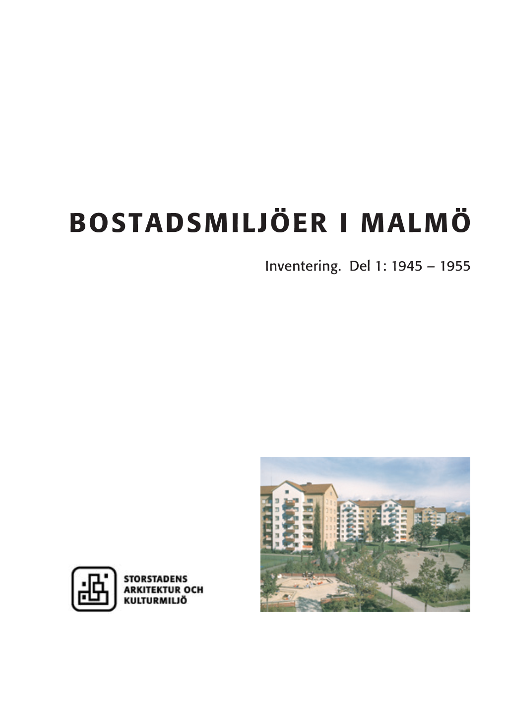 Bostadsmiljöer I Malmö